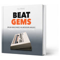 Bjooks Beat Gems – Drum Machines in Modern Music hardcover book cover