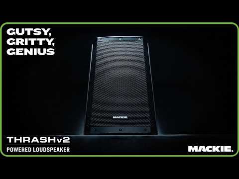 Mackie Thrashv2 Loudspeakers: Loud and Clear, official Mackie video